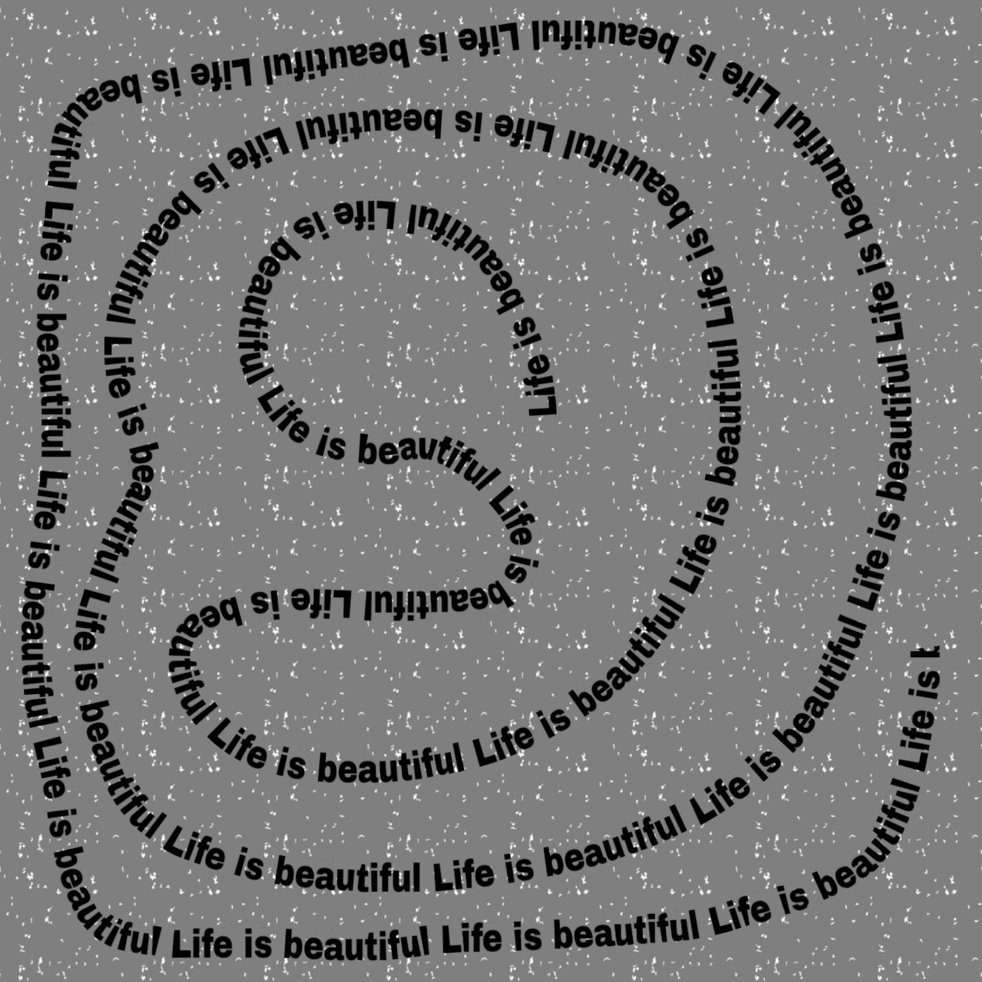 Spiralė,  Tekstas,  Gyvenimas & Nbsp,  & Nbsp,  Gražus,  Sakinys,  Raidės,  Išmintis,  Pilka,  Fonas